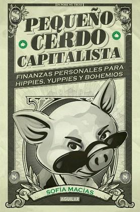 PEQUEÑO CERDO CAPITALISTA | 9788403014695 | MACIAS,SOFIA | Llibres Parcir | Llibreria Parcir | Llibreria online de Manresa | Comprar llibres en català i castellà online