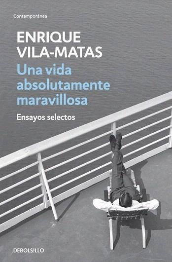 UNA VIDA ABSOLUTAMENTE MARAVILLOSA | 9788499890456 | VILA MATAS ENRIQUE | Llibres Parcir | Llibreria Parcir | Llibreria online de Manresa | Comprar llibres en català i castellà online