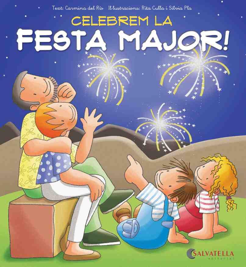 CELEBREM LA FESTA MAJOR! | 9788484127673 | DEL RIO GALVE, CARMINA | Llibres Parcir | Llibreria Parcir | Llibreria online de Manresa | Comprar llibres en català i castellà online