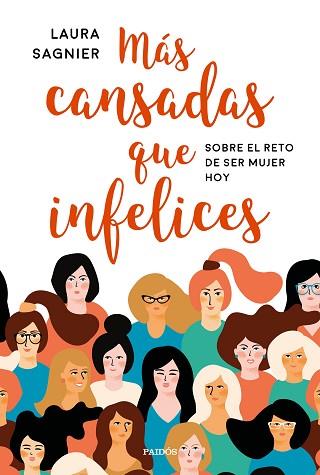 MÁS CANSADAS QUE INFELICES | 9788449334771 | SAGNIER DELGADO, LAURA | Llibres Parcir | Llibreria Parcir | Llibreria online de Manresa | Comprar llibres en català i castellà online