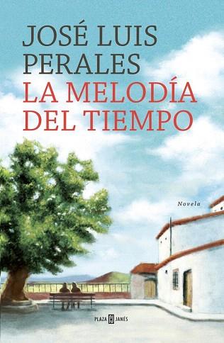 LA MELODÍA DEL TIEMPO | 9788401016806 | PERALES,JOSÉ LUIS | Llibres Parcir | Llibreria Parcir | Llibreria online de Manresa | Comprar llibres en català i castellà online