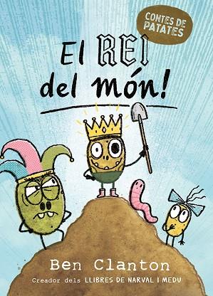 CONTES DE PATATES 2. EL REI DEL MÓN! | 9788426149046 | CLANTON, BEN | Llibres Parcir | Llibreria Parcir | Llibreria online de Manresa | Comprar llibres en català i castellà online