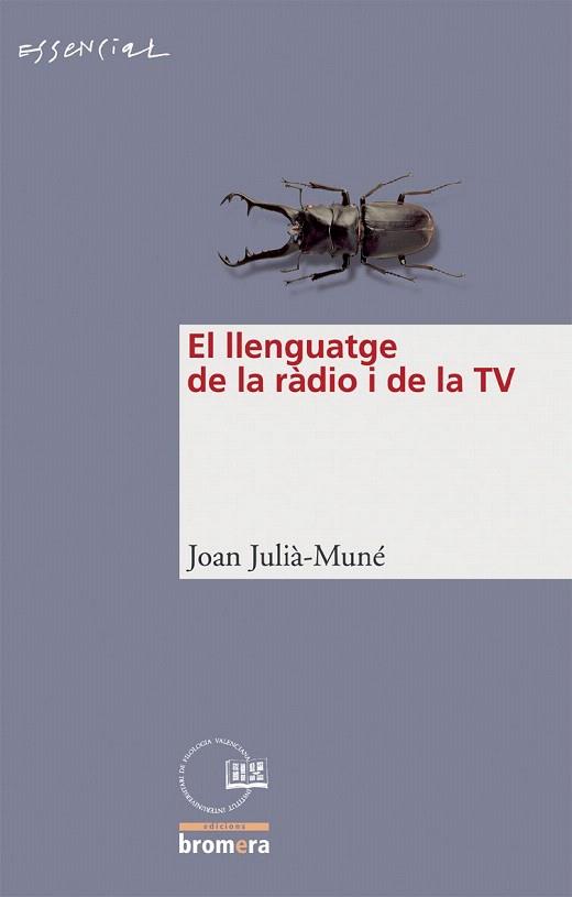 LLENGUATGE DE LA RADIO I DE LA TV | 9788476609972 | JULIA MUNE JOAN | Llibres Parcir | Llibreria Parcir | Llibreria online de Manresa | Comprar llibres en català i castellà online