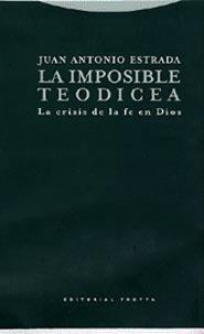 LA IMPOSIBLE TEODICEA | 9788481645965 | ESTRADA | Llibres Parcir | Llibreria Parcir | Llibreria online de Manresa | Comprar llibres en català i castellà online