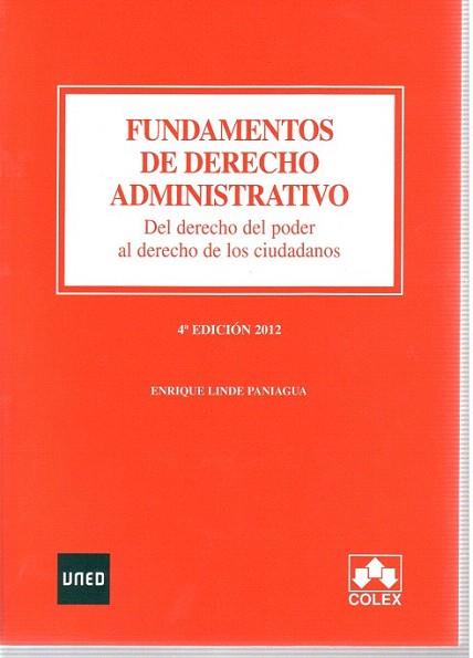 FUNDAMENTOS DE DERECHO ADMINISTRATIVO. Del derecho del poder al Derecho de los c | 9788483423561 | Linde Paniagua, E. | Llibres Parcir | Librería Parcir | Librería online de Manresa | Comprar libros en catalán y castellano online