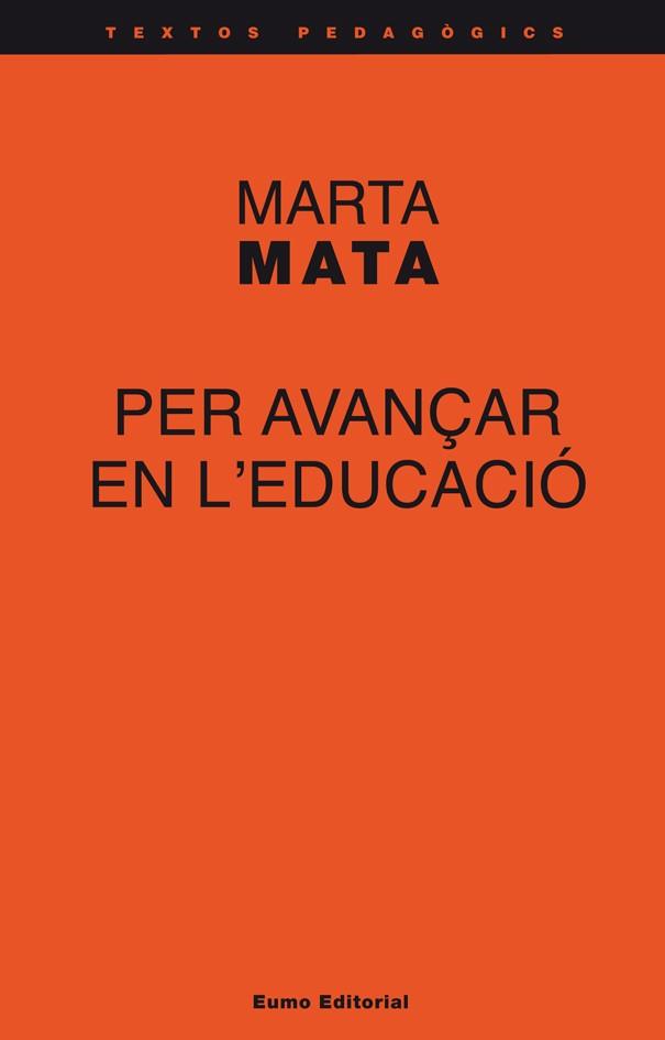 PER AVANÇAR EN EDUCACIO | 9788497663908 | MATA MARTA | Llibres Parcir | Llibreria Parcir | Llibreria online de Manresa | Comprar llibres en català i castellà online