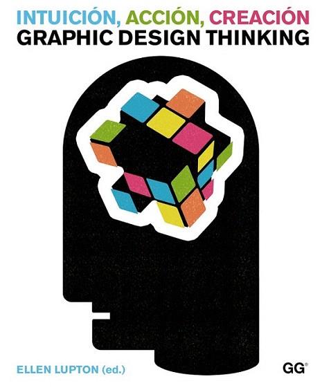 Intuición, acción, creación. Graphic Design Thinking | 9788425225734 | Lupton, Ellen | Llibres Parcir | Llibreria Parcir | Llibreria online de Manresa | Comprar llibres en català i castellà online