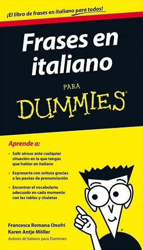 FRASES EN ITALIANO PARA DUMMIES | 9788432902017 | FRANCESCA ROMANA ONOFRI/KAREN ANTJE MÖLLER | Llibres Parcir | Llibreria Parcir | Llibreria online de Manresa | Comprar llibres en català i castellà online