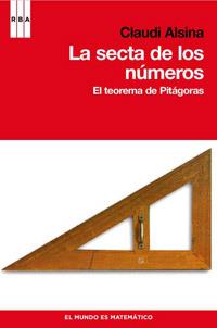 LA SECTA DE LOS NUMEROS el teorema de pitagoras | 9788498679199 | CLAUDI ALSINA | Llibres Parcir | Llibreria Parcir | Llibreria online de Manresa | Comprar llibres en català i castellà online