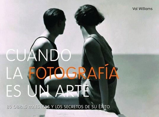 Cuando la fotografía es un arte | 9788497858632 | AA. VV. | Llibres Parcir | Llibreria Parcir | Llibreria online de Manresa | Comprar llibres en català i castellà online