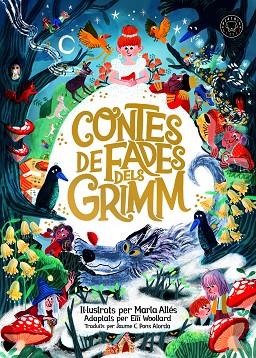 CONTES DE FADES DELS GRIMM | 9788419172419 | GRIMM | Llibres Parcir | Llibreria Parcir | Llibreria online de Manresa | Comprar llibres en català i castellà online