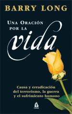 UNA ORACION POR LA VIDA | 9788486797959 | LONG BARRY | Llibres Parcir | Librería Parcir | Librería online de Manresa | Comprar libros en catalán y castellano online