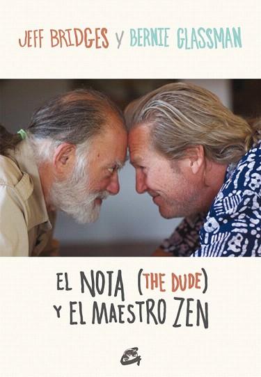 EL NOTA (THE DUDE) Y EL MAESTRO ZEN | 9788484454946 | BRIDGES, JEFF/GLASSMAN, BERNIE | Llibres Parcir | Librería Parcir | Librería online de Manresa | Comprar libros en catalán y castellano online