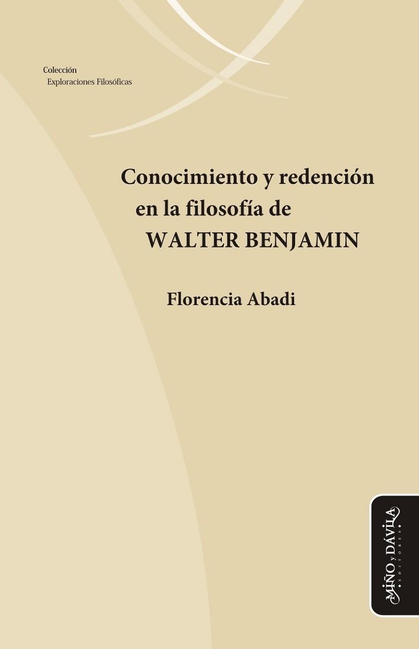 CONOCIMIENTO Y REDENCIÓN EN LA FILOSOFÍA DE WALTER BENJAMIN | PODI126193 | ABADI  FLORENCIA | Llibres Parcir | Llibreria Parcir | Llibreria online de Manresa | Comprar llibres en català i castellà online