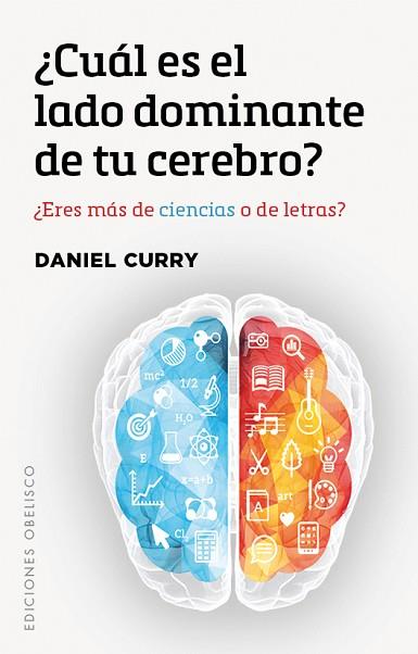 ¿CUáL ES EL LADO DOMINANTE DE TU CEREBRO? | 9788491112709 | CURRY, DANIEL | Llibres Parcir | Llibreria Parcir | Llibreria online de Manresa | Comprar llibres en català i castellà online