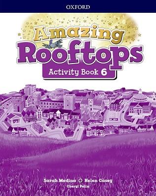 AMAZING ROOFTOPS 6. ACTIVITY BOOK PACK | 9780194168427 | AA.VV. | Llibres Parcir | Llibreria Parcir | Llibreria online de Manresa | Comprar llibres en català i castellà online