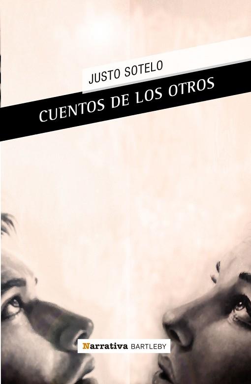 CUENTOS DE LOS OTROS | 9788492799541 | JUSTO SOTELO | Llibres Parcir | Llibreria Parcir | Llibreria online de Manresa | Comprar llibres en català i castellà online