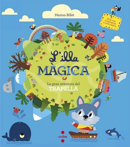 L' ILLA MAGICA. LA GRAN AVENTURA DEL TRAPELLA | 9788466139601 | BILLET, MARION | Llibres Parcir | Llibreria Parcir | Llibreria online de Manresa | Comprar llibres en català i castellà online