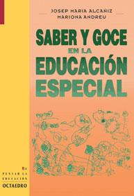 SABER Y GOCE EN EDUC,ESPECIAL | 9788480633536 | ALCAÑIZ | Llibres Parcir | Librería Parcir | Librería online de Manresa | Comprar libros en catalán y castellano online