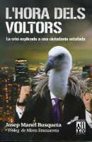 L'HORA DELS VOLTORS | 9788493870515 | JOSEP MANEL BUSQUETA | Llibres Parcir | Llibreria Parcir | Llibreria online de Manresa | Comprar llibres en català i castellà online