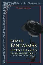 GUÍA DE FANTASMAS BICENTENARIOS. ILUSTRES, CELEBRES Y FAMOSOS (Y OTROS QUE NO LO SON) | PODI97668 | SIERRA  YOLANDA | Llibres Parcir | Llibreria Parcir | Llibreria online de Manresa | Comprar llibres en català i castellà online