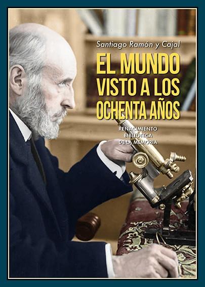 EL MUNDO VISTO A LOS OCHENTA AÑOS | 9788418818097 | RAMÓN Y CAJAL, SANTIAGO | Llibres Parcir | Llibreria Parcir | Llibreria online de Manresa | Comprar llibres en català i castellà online