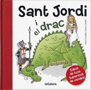 SANT JORDI I EL DRAC (EDICIO DE LUXE) | 9788424645847 | CANYELLES I ROCA, ANNA | Llibres Parcir | Llibreria Parcir | Llibreria online de Manresa | Comprar llibres en català i castellà online