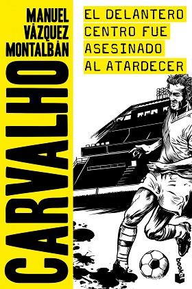 EL DELANTERO CENTRO FUE ASESINADO AL ATARDECER | 9788408173076 | MANUEL VÁZQUEZ MONTALBÁN | Llibres Parcir | Librería Parcir | Librería online de Manresa | Comprar libros en catalán y castellano online