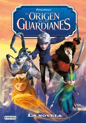 El origen de los guardianes. La novela | 9788444168623 | Dreamworks Animation SKG. | Llibres Parcir | Llibreria Parcir | Llibreria online de Manresa | Comprar llibres en català i castellà online