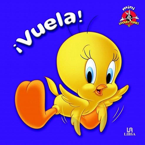 VUELA ! coL mini looney tunes petit quadrat | 9788466222945 | Llibres Parcir | Llibreria Parcir | Llibreria online de Manresa | Comprar llibres en català i castellà online