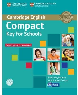 COMPACT KEY FOR SCHOOLS STUDENT'S BOOK WITHOUT ANSWERS WITH CD-ROM | 9781107618633 | HEYDERMAN, EMMA / TRELOAR, FRANCES | Llibres Parcir | Llibreria Parcir | Llibreria online de Manresa | Comprar llibres en català i castellà online