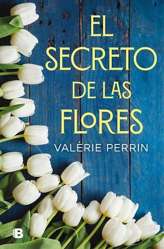 EL SECRETO DE LAS FLORES | 9788466666480 | PERRIN, VALERIE | Llibres Parcir | Llibreria Parcir | Llibreria online de Manresa | Comprar llibres en català i castellà online