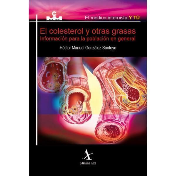 COLESTEROL Y OTRAS GRASAS. INFORMACIÓN PARA LA POBLACIÓN EN GENERAL | PODI72984 | GONZÁLEZ SANTOYO  HÉCTOR MANUEL | Llibres Parcir | Llibreria Parcir | Llibreria online de Manresa | Comprar llibres en català i castellà online