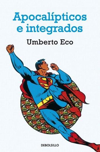 APOCALIPTICOS E INTEGRADOS | 9788497933865 | ECO | Llibres Parcir | Llibreria Parcir | Llibreria online de Manresa | Comprar llibres en català i castellà online