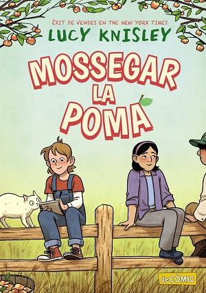 MOSSEGAR LA POMA | 9788448960070 | KNISLEY, LUCY | Llibres Parcir | Llibreria Parcir | Llibreria online de Manresa | Comprar llibres en català i castellà online