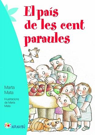 EL PAÍS DE LES CENT PARAULES | 9788499755953 | MATA, MARTA | Llibres Parcir | Llibreria Parcir | Llibreria online de Manresa | Comprar llibres en català i castellà online