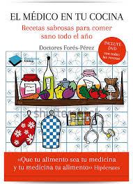 EL MÉDICO EN TU COCINA | 9788415750970 | JORDI FORÉS Y MARÍA PÉREZ | Llibres Parcir | Llibreria Parcir | Llibreria online de Manresa | Comprar llibres en català i castellà online