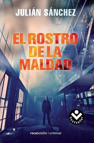 EL ROSTRO DE LA MALDAD | 9788492833979 | SÁNCHEZ, JULIÁN | Llibres Parcir | Llibreria Parcir | Llibreria online de Manresa | Comprar llibres en català i castellà online