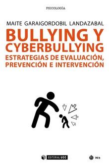 BULLYING Y CYBERBULLYING | 9788491802334 | GARAIGORDOBIL LANDAZABAL, MAITE | Llibres Parcir | Llibreria Parcir | Llibreria online de Manresa | Comprar llibres en català i castellà online