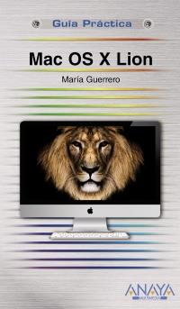 MAC OS X LION GUIA PRACTICA | 9788441530546 | MARIA GUERRERO | Llibres Parcir | Llibreria Parcir | Llibreria online de Manresa | Comprar llibres en català i castellà online