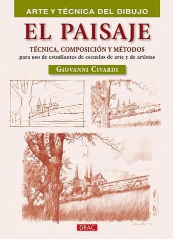 EL PAISAJE ARTE Y TECNICA DEL DIBUJO | 9788498741230 | CIVARDI GIOVANNI | Llibres Parcir | Llibreria Parcir | Llibreria online de Manresa | Comprar llibres en català i castellà online