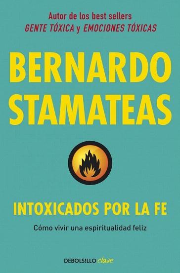 INTOXICADOS POR LA FE | 9788490622247 | STAMATEAS,BERNARDO | Llibres Parcir | Llibreria Parcir | Llibreria online de Manresa | Comprar llibres en català i castellà online