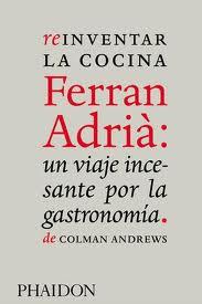 ESP REINVENTAR LA COMIDA FERRAN ADRIA: EL HOMBRE Q | 9780714861234 | ANDREWS COLMAN | Llibres Parcir | Llibreria Parcir | Llibreria online de Manresa | Comprar llibres en català i castellà online