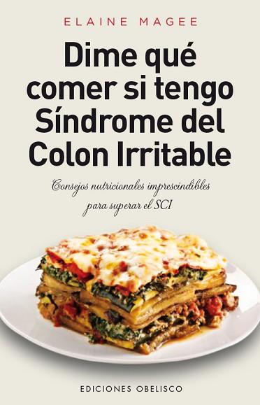 DIME QUÉ COMER SI TENGO SÍNDROME DEL COLON IRRITABLE | 9788416192274 | MAGEE, ELAINE | Llibres Parcir | Llibreria Parcir | Llibreria online de Manresa | Comprar llibres en català i castellà online