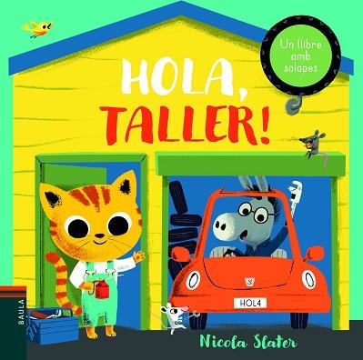 HOLA, TALLER! | 9788447939671 | SLATER, NICOLA | Llibres Parcir | Librería Parcir | Librería online de Manresa | Comprar libros en catalán y castellano online