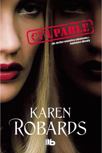 CULPABLE | 9788490700051 | ROBARDS, KAREN | Llibres Parcir | Llibreria Parcir | Llibreria online de Manresa | Comprar llibres en català i castellà online