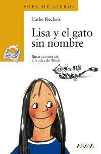 Lisa y el gato sin nombre | 9788420777672 | Recheis, Käthe | Llibres Parcir | Llibreria Parcir | Llibreria online de Manresa | Comprar llibres en català i castellà online