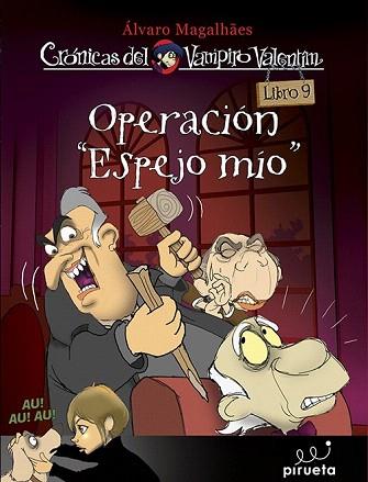 VAMPIRO VALENTÍN 9. OPERACIÓN ESPEJO MÍO | 9788415235675 | MAGALHAES, ÁLVARO | Llibres Parcir | Llibreria Parcir | Llibreria online de Manresa | Comprar llibres en català i castellà online