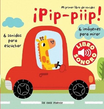 ¡Pip- piip! Mi primer libro de sonidos | 9788492766673 | Diversos autors/Marion Billet | Llibres Parcir | Librería Parcir | Librería online de Manresa | Comprar libros en catalán y castellano online