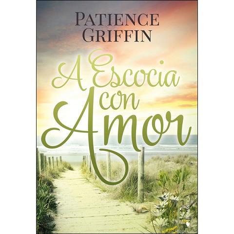 A ESCOCIA CON AMOR | 9788416384754 | GRIFFIN, PATIENCE | Llibres Parcir | Llibreria Parcir | Llibreria online de Manresa | Comprar llibres en català i castellà online